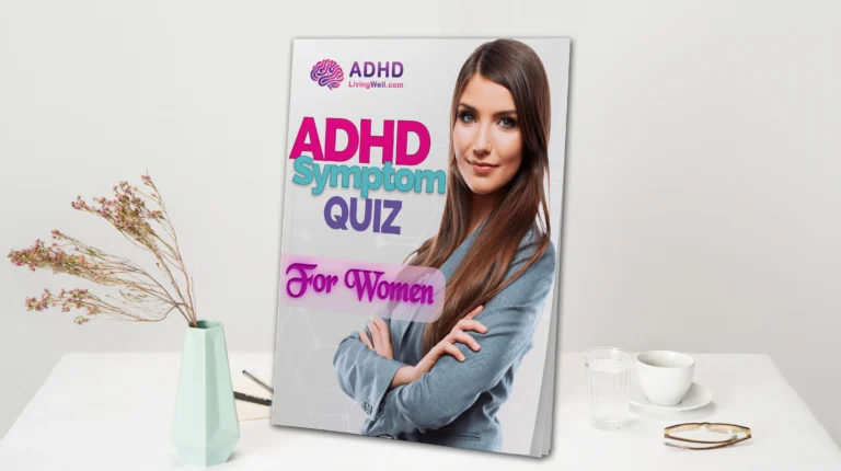 ADHD Symptom Quiz for Women: Identifying Common Symptoms on ADHDLivingWell.com.